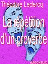 La répétition d'un proverbe (eBook)